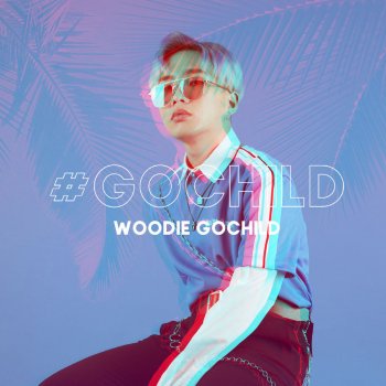 Woodie Gochild feat. Jay Park & Dok2 Let's Get It (feat. Jay Park & Dok2)