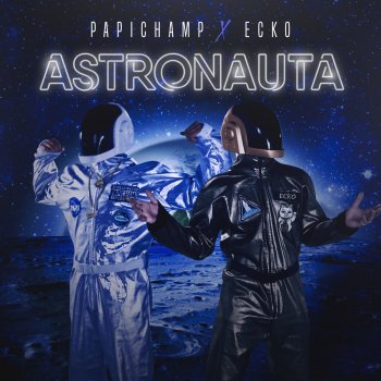 Papichamp feat. Ecko Astronauta