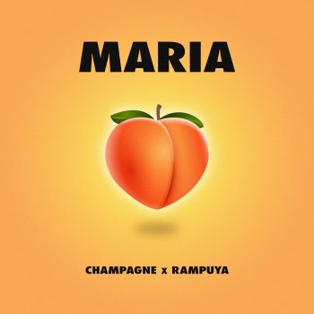 Champagne feat. Rampuya Maria (feat. Rampuya)