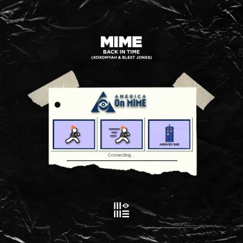 MIME feat. Blest Jones & xoxomyah BACK IN TIME