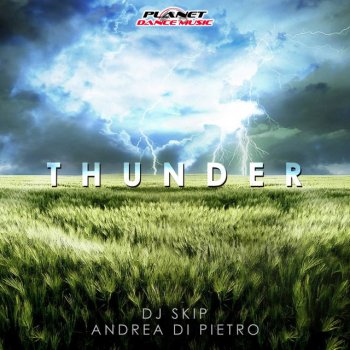 Dj Skip & Andrea Di Pietro Thunder