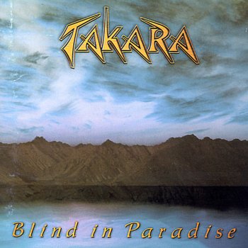 Takara Blind In Paradise