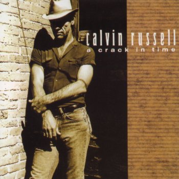 Calvin Russell Life of a Texas Man (Bonus Track)