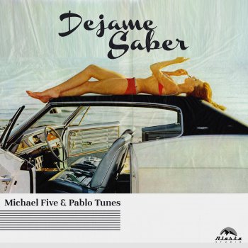 Michael Five Déjame Saber (feat. Pablo Tunes)