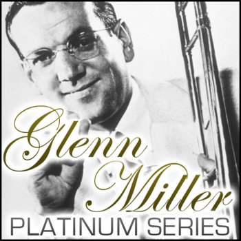 Glenn Miller The White Cliffs of Dover (Remastered)