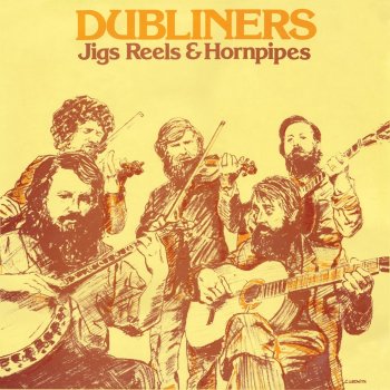 The Dubliners The Scholar / The Teetotaller / The High Reel