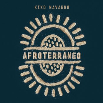Kiko Navarro feat. Florencia, Kevin Nathaniel Hylton & Nickodemus Cacao Ceremony - Album Edit
