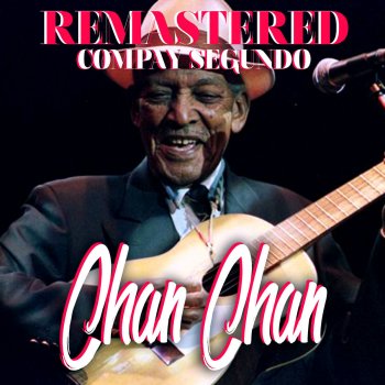Compay Segundo Chan chan (Remastered)