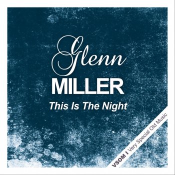 Glenn Miller Pagan Love Song (Remastered)