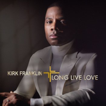 Kirk Franklin Strong God