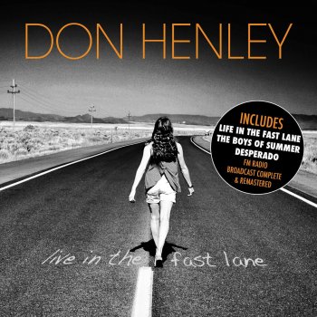 Don Henley All She Wants To Do Is Dance (Remastered) (Live)