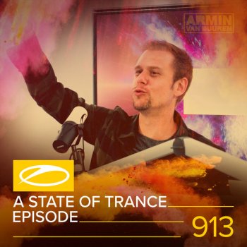 Armin van Buuren A State Of Trance (ASOT 913) - Shout Outs, Pt. 1