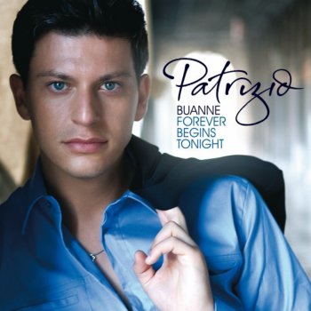 Patrizio Buanne Forever Begins Tonight