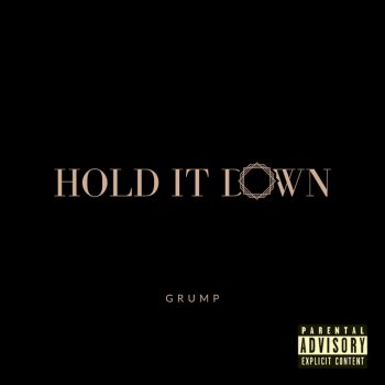 Grump Hold It Down - 2021 Remastered version