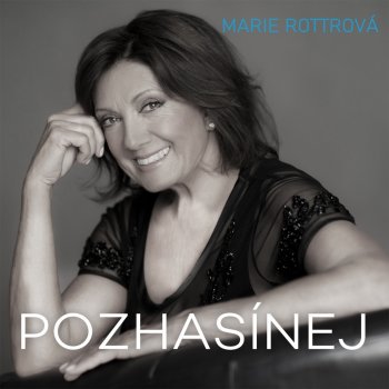 Marie Rottrová Pozhasínej