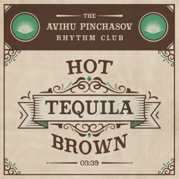 מועדון הקצב של אביהו פנחסוב Hot Tequila Brown (Jamiroquai Cover)