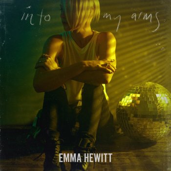 Emma Hewitt Into My Arms