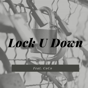 Flexx feat. Coco Lock U Down