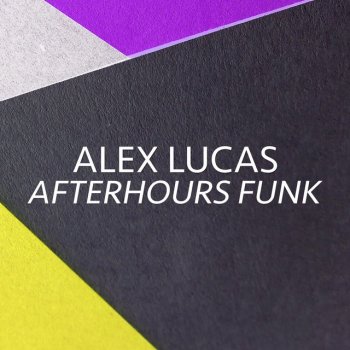 Alex Lucas Afterhours Funk