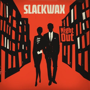 Slackwax feat. Dan Reeder Willow Tree