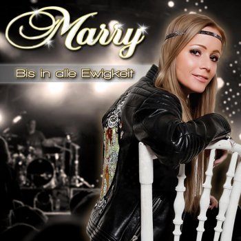 Marry Bis in alle Ewigkeit (Radio Mix)