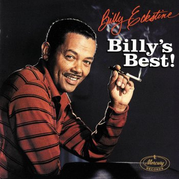 Billy Eckstine Zing! Went The Strings Of My Heart