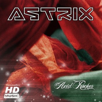 Astrix feat. Michele Adamson Closer To Heaven(Pixel Remix)