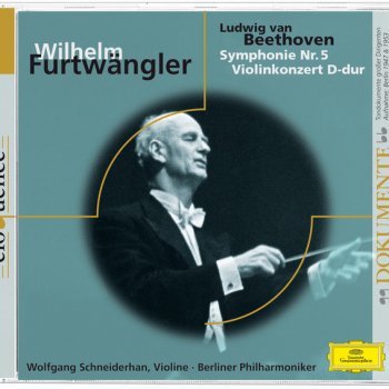 Ludwig van Beethoven feat. Wolfgang Schneiderhan, Berliner Philharmoniker & Wilhelm Furtwängler Violin Concerto in D, Op.61 - Cadenzas by Joseph Joachim: 1. Allegro ma non troppo