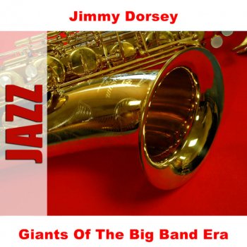 Jimmy Dorsey Just You Just Me