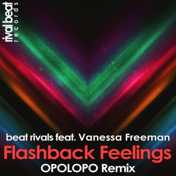 Beat Rivals feat. Vanessa Freeman & Opolopo Flashback Feelings - Opolopo Remix Radio Edit