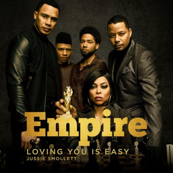 Empire Cast feat. Jussie Smollett Loving You is Easy