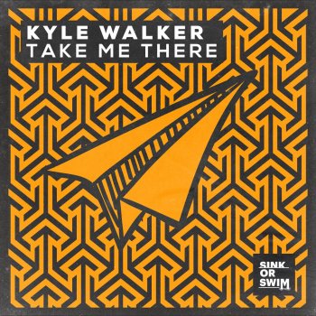 Kyle Walker Take Me There (Extended Mix)