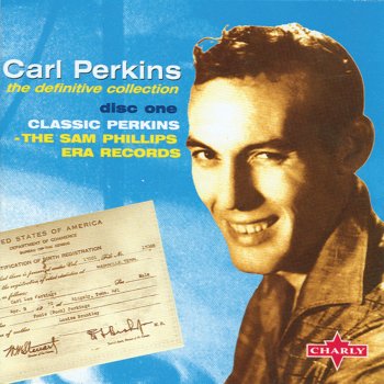 Carl Perkins That's Right (Alternate)