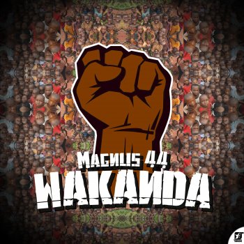 Magnus 44 Wakanda