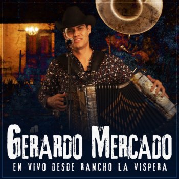 Gerardo Mercado La Extraña (En Vivo)