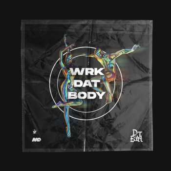 DJ Earl Wrk Dat Body