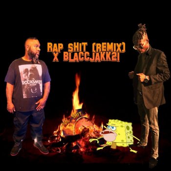 Dopamine81 Rap Shit (feat. BlaccJakk21) [remix]