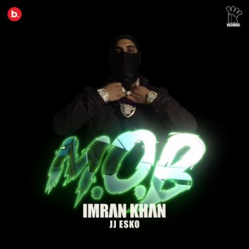 Imran Khan feat. JJ Esko M.O.B