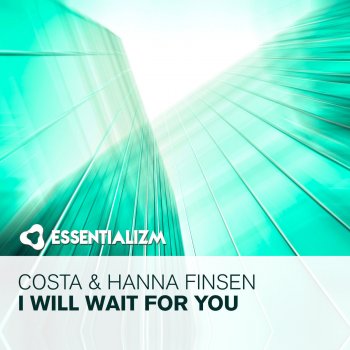 Costa feat. Hanna Finsen I Will Wait For You
