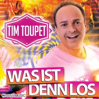 Tim Toupet Was ist denn los (Karaoke Version)