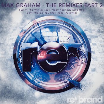 Max Graham feat. Neev Kennedy Sun In The Winter - KhoMha Remix