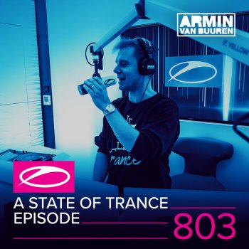 Armin van Buuren A State Of Trance (ASOT 803) - In memory of Snatt Dragos aka Snatt