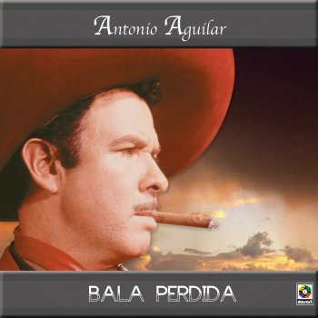 Antonio Aguilar Llegando a Ti