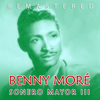 Benny Moré Camarera del amor (Remastered)
