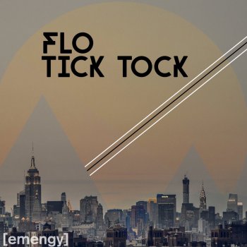 FLO (CAN) Tick Tock - Original Mix