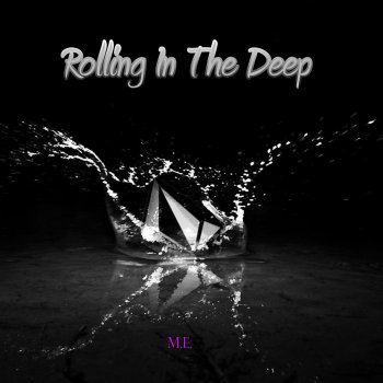 M.E. Rolling In The Deep (Karaoke Mix)