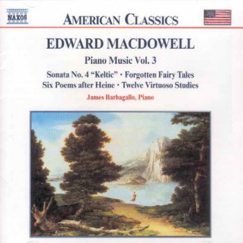 Edward MacDowell feat. James Barbagallo Forgotten Fairy Tales, Op. 4: No. 2. Of a Tailor and a Bear (Gaily, pertly)