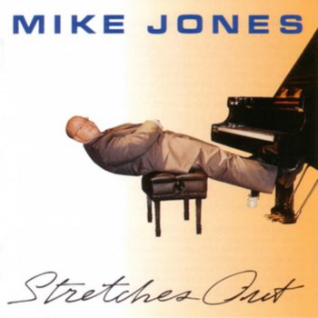 Mike Jones One Morning In May / The Nearness of You / Lazy River