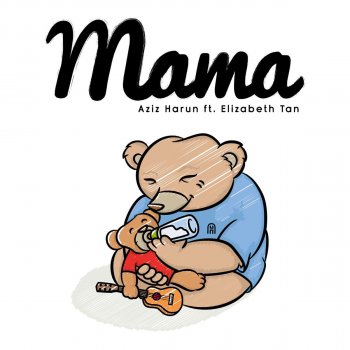 Aziz Harun feat. Elizabeth Tan Mama (feat. Elizabeth Tan)