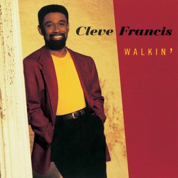 Cleve Francis I Won't Let You Walk Away